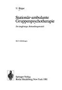 Cover of: Stationar-Ambulante Gruppenpsychotherapie Als Langfristiges Behandlungsmodell, Die (Monographien Aus Dem Gesamtgebiete Der Psychiatrie)