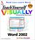 Cover of: Teach yourself visually Word 2002.