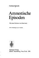 Cover of: Amnestische Episoden (Monographien Aus Dem Gesamtgebiete Der Psychiatrie)