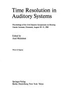 Cover of: Time Resolution in Auditory Systems by 