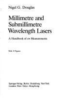 Millimetre and submillimetre wavelength lasers by Nigel G. Douglas