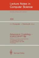 Cover of: Advances in Cryptology - EUROCRYPT '89: Workshop on the Theory and Application of Cryptographic Techniques, Houthalen, Belgium, April 10-13, 1989. Proceedings (Lecture Notes in Computer Science)