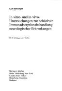 Cover of: In-Vitro- Und In-Vivo-Untersuchungen Zur Selektiven Immunadsorptionsbehandlung Neurologischer Erkrankungen