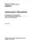 Automotive simulation by European Cars/Trucks Simulation Symposium (2nd 1989 Schliersee, Germany)