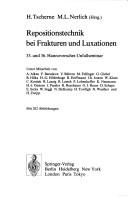 Cover of: Repositionstechnik bei Frakturen und Luxationen: 35. und 36. Hannoversches Unfallseminar (Hefte zur Zeitschrift "Der Unfallchirurg")