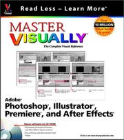 Master visually Adobe Photoshop, Illustrator, Premiere, and After Effects by Michael Toot, Sherry Willard Kinkoph