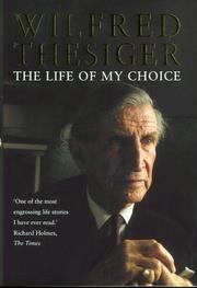 The life of my choice by Wilfred Thesiger