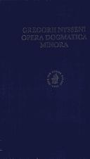 Cover of: Opera Dogmatica Minora by Gregorius Nyssenus