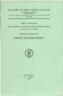 Cover of: Orientalisches Recht (Handbuch Der Orientalistik - Abteilung - Der Nahe Und Der Mittlere Osten , Vol 3)