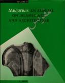 Cover of: Muqarnas: An Annual on Islamic Art and Architecture (Muqarnas)