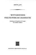 Cover of: Wittgensteins philosophische Grammatik | M. Lang