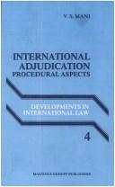 Cover of: International adjudication: procedural aspects