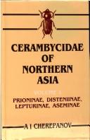 Cover of: Cerambycidae of Northern Asia by A. I. Cherepanov, Aleksei Ignat'Evich Cherepanov