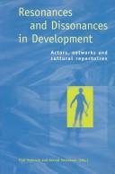 Cover of: Resonances and dissonances in development by Paul Hebinck and Gerard Verschoor (eds.)