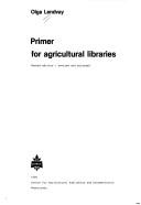 Primer for Agricultural Libraries by Olga Lendvay