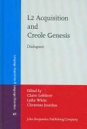 Cover of: L2 Acquisition and Creole Genesis: Dialogues (Language Acquisition and Language Disorders)