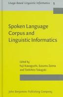 Cover of: Spoken Language Corpus and Linguistic Informatics (Usage-Based Linguistic Informatics)