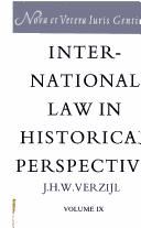 Cover of: International Law in Historical Perspective, Part A (Nova Et Vetera Iuris Gentium. Series a, Modern International Law,) by Jan Hendrik Willem Verzijl
