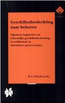 Geschillenbeslechting naar behoren by Maurice V. Polak