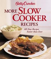 Cover of: Betty Crocker More Slow Cooker Recipes ( Hardcover-Spiral Edition) by Betty Crocker