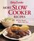 Cover of: Betty Crocker More Slow Cooker Recipes ( Hardcover-Spiral Edition)