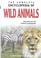 Cover of: The Complete Encyclopedia Of Wild Animals