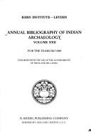 Cover of: Annual Bibliography of Indian Archaeology - Kern Institute Leyden: Volume XXII for the Years 1967-1969 (Annual Bibliography of Indian Archaelogy)