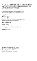 Cover of: Judicial review of governmental action and the requirement of an interest to sue: a comparative study on the requirement of an interest to sue in national and international law