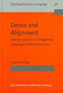 Cover of: Deixis and Alignment: Inverse systems in indigenous languages of the Americas (Typological Studies in Language)