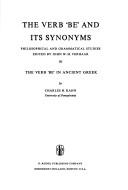 Cover of: The Verb `Be' and Its Synonyms - Part VI: Philosophical and Grammatical Studies Part VI: The Verb `Be' in Ancient Greek (Foundation of Language Supplementary Series)