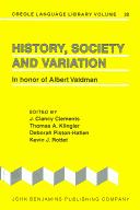 Cover of: History, Society And Variation: In Honor of Albert Valdman (Creole Language Library)