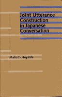 Cover of: Joint Utterance Construction in Japanese Conversation (Studies in Discourse & Grammar)