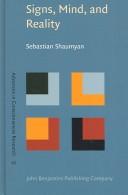 Cover of: Signs, Mind, And Reality: A Theory of Language As the Folk Model of the World (Advances in Consciousness Research)