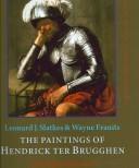 Cover of: The Paintings of Hendrick Ter Brugghen 1588-1629: Catalogue Raisonne (Oculi: Studies in the Arts of the Low Countries)