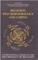 Cover of: Religion, Psychopathology And Coping.(International Series in the Psychology of Religion 4)