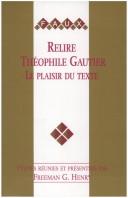 Cover of: Relire ThEophile Gautier. by Freeman G. Henry