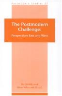 Cover of: THE POSTMODERN CHALLENGE:PERSPECTIVES EAST AND WEST.(Postmodern Studies 27)