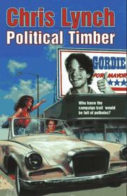 Cover of: Political Timber (A Trophy Book Series) by Chris Lynch