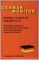 Cover of: Monika Maron in Perspective by Elke Gilson