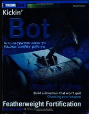 Cover of: Kickin' Bot: An Illustrated Guide to Building Combat Robots (ExtremeTech)