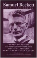 Cover of: Beckett And Religion/Beckett/Aesthetics/Politics. Beckett Et La Religion/Beckett/L'esthétique/La Politique. (Samuel Beckett / Aujourd'hui) by Matthijs Engelberts, Onno Kosters, Marius Buning