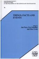 Cover of: Things, Facts And Events. (Poznan Studies in the Philosophy of the Sciences & the Humanities)