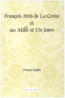 Cover of: Francois Pétis de La Croix et ses Mille et Un Jours