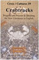 Cover of: Crabtracks: Progress and Process in Teaching the New Literatures in English: Essays in Honour of Dieter Riemenschneider (Cross/Cultures 59) (Cross/Cultures)
