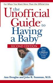 Cover of: The Unofficial Guide to Having a Baby