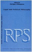 Cover of: Legal and Political Philosophy: Social, Political, & Legal Philosophy, Volume 1 (Rodopi Philosophical Studies 5)