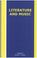 Cover of: Literature and Music (Rodopi Perspectives on Modern Literature 25) (Rodopi Perspectives on Modern Literature)