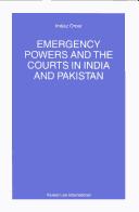 Cover of: Emergency Powers and the Courts in India and Pakistan (Nijhoff Law Specials, 53.)