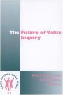 The future of value inquiry by Matti Hayry, Tuija Takala