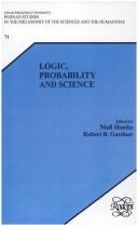 Cover of: Logic, Probability And Science. (Poznan Studies in the Philosophy of the Sciences & the Humanities)